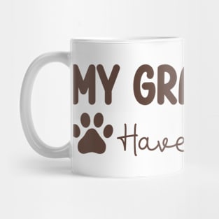 My Grandkids Have Paws Mug